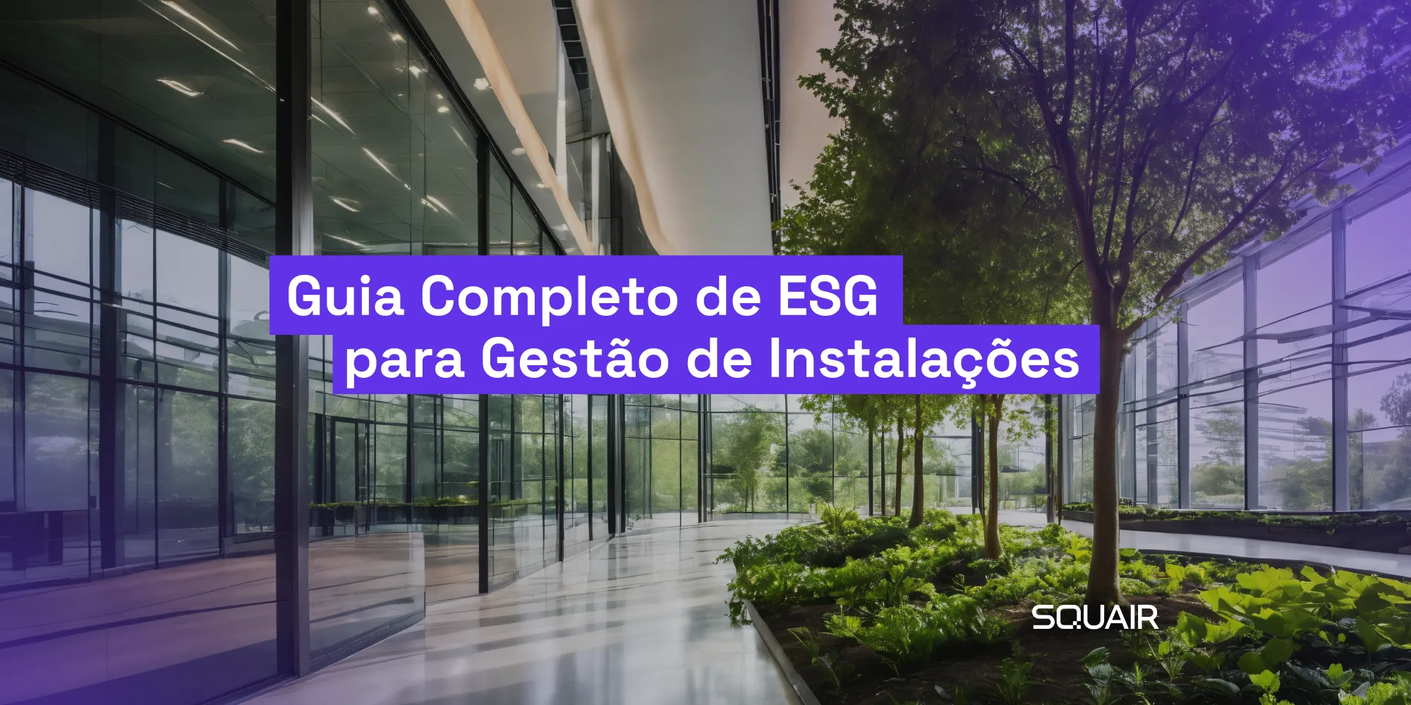 Guia Completo ESG para Gestão de Instalações